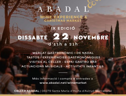 Torna l’Abadal Wine Experience & Christmas Market amb noves experiències de tast i propostes gastronòmiques